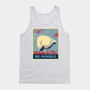 Be Humble Goose With The Head Bowed Tank Top